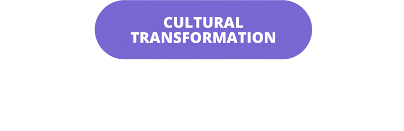 cultural transformation